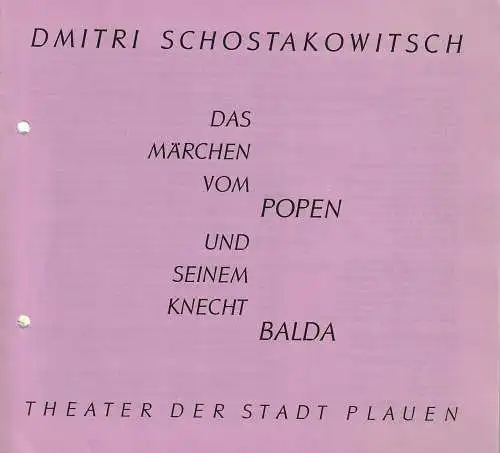 Theater der Stadt Plauen, Klaus Krampe, Eva Kühnel: Programmheft Dmitri Schostakowitsch DAS MÄRCHEN VOM POPEN UND SEINEM KNECHT BALDA Premiere 1. November 1987 Spielzeit 1987 / 88 Nr. 3 (18). 