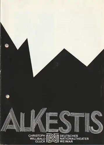 Deutsches Nationaltheater Weimar, Fritz Wendrich, Bernd Wichmann: Programmheft Christoph Willibald Gluck ALKESTIS Premiere 11. November 1987 Spielzeit 1987 / 88 Heft 5 (18). 