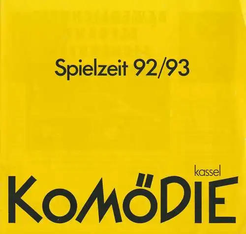 Komödie Kassel, Horst Lateika, Dieter Ziermann, Thomas Zehnter: SPIELPLANVORSCHAU 1992 / 93 Spielzeitheft (18). 