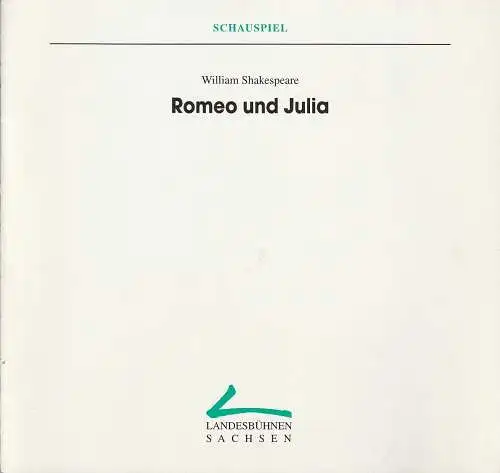 Landesbühnen Sachsen, Christian Schmidt, Evelin Ledig-Adam: Programmheft William Shakespeare ROMEO UND JULIA Premiere 8. April 1995 Spielzeit 1994 / 95 Heft 7 (18). 