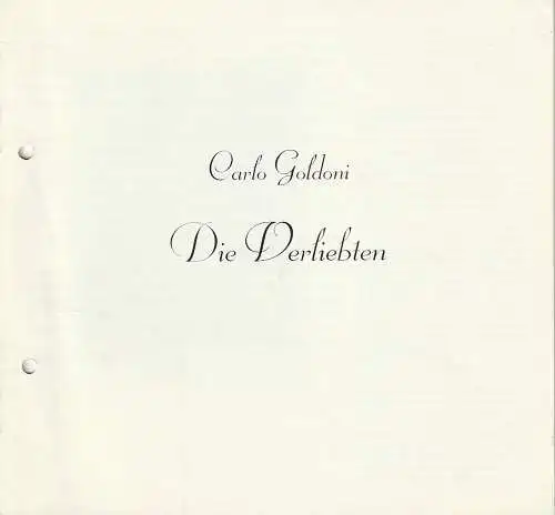 Theater der Stadt Plauen, Klaus Krampe, Henrik Bien: Programmheft Carlo Goldoni DIE VERLIEBTEN Premiere 3. April 1988 Spielzeit 1987 / 88 Nr. 10 (18). 