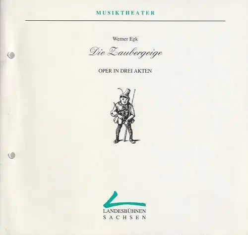 Landesbühnen Sachsen, Christian Schmidt, Peter Hamann: Programmheft Werner Egk DIE ZAUBERGEIGE Premiere 14. Mai 1994 Spielzeit 1993 / 94 Heft 10 (18). 