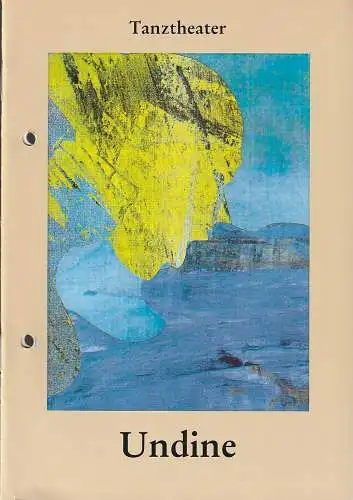 Komische Oper Berlin Tanztheater, Karin Schmidt-Feister, Dietrich Kaufmann: Programmheft Hans Werner Henze UNDINE Ballett Premiere 12. Januar 1992 (18). 