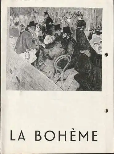 Opernhaus Leipzig, Leipziger Theater, Karl Kayser, Christoph Hamm, Margit Hohlfeld, Volker Wendt: Programmheft Giacomo Puccini LA BOHEME Spielzeit 1974 / 75 Heft 15 (18). 