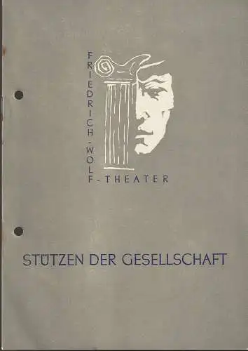 Friedrich-Wolf-Theater Neustrelitz, Klaus Schnakenburg, Christel Schulze: Programmheft Uraufführung Henrik Ibsen STÜTZEN DER GESELLSCHAFT 12. Januar 1959 Spielzeit 1958 / 59 Heft 14 (18). 