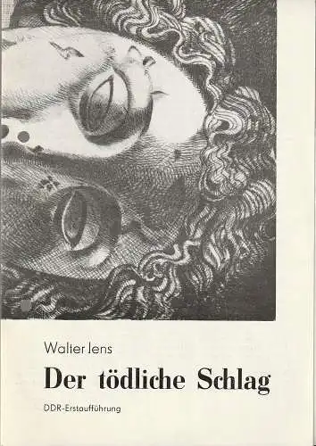 Volkstheater Rostock DDR, Ekkehard Prophet, Christine Gundlach: Programmheft Walter Jens DER TÖDLICHE SCHLAG Premiere 28. November 1987 Studio 74 Kunsthalle Spielzeit 1987 / 88 (18). 