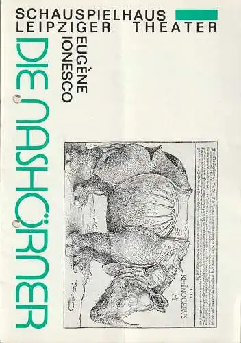 Leipziger Theater, Karl Kayser, Hans Michael Richter, Hanne Röpke: Programmheft Eugene Ionesco DIE NASHÖRNER Spielzeit 1988 / 89 Heft 8 (18). 
