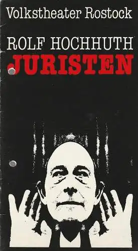 Volkstheater Rostock DDR, Hanns Anselm Perten, Achim Gebauer: Programmheft Rof Hochhuth JURISTEN Premiere 27. März 1980 Spielzeit 1979 / 1980 (18). 