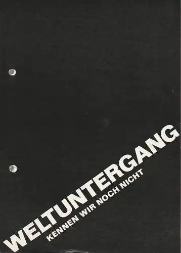 Städtische Bühnen Erfurt, Bodo Witte, Jürgen Fischer, Monika Bohne, Waidspeicher Puppentheater, Bernhard Ohnesorge: Programmheft Jura Soyfer WELTUNTERGANG Premiere 3. Juli 1988 (18). 