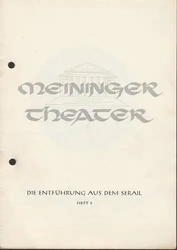 Meininger Theater, Alexander Reuter, Ottomar Lang, Hermann Kircher: Programmheft Wolfgang Amadeus Mozart DIE ENTFÜHRUNG AUS DEM SERAIL Spielzeit 1956 / 57 Nr. 5 (18). 