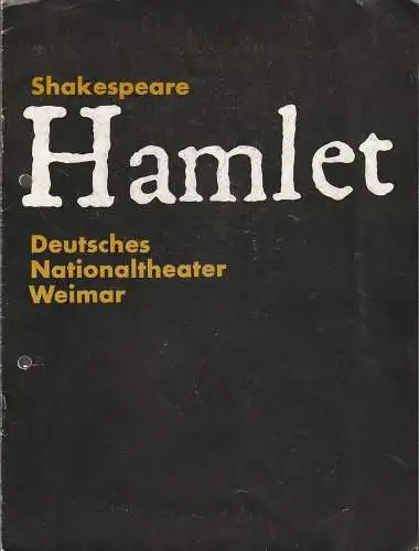 Deutsches Nationaltheater Weimar, Otto Lang, Sigrid Busch, Rolf Kuhrt: Programmheft William Shakespeare HAMLET Spielzeit 1972 / 73 Heft 1 (18). 
