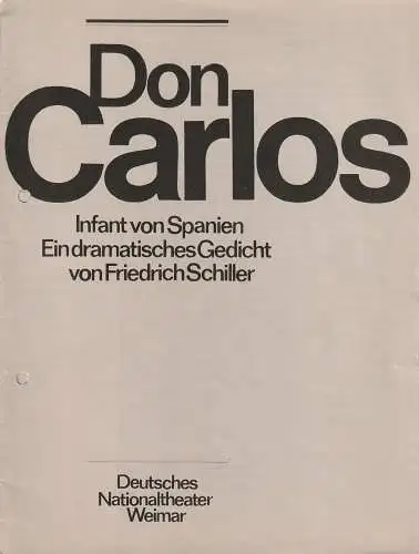 Deutsches Nationaltheater Weimar, Gert Beinemann, Sigrid Busch, Marianne Janietz, Hans-Jürgen Keßler: Programmheft Friedrich Schiller DON CARLOS Premiere 15. September 1983 Spielzeit 1983 / 84 Heft Nr. 2 (18). 