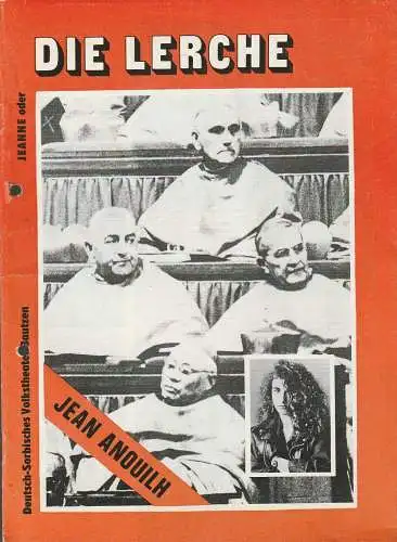 Deutsch-sorbisches Volkstheater Bautzen, Jörg Liljeberg, Eveline Günther: Programmheft Jean Anouilh JEANNE ODER DIE LERCHE Spielzeit 1987 / 88 Heft Nr. 2 (18). 