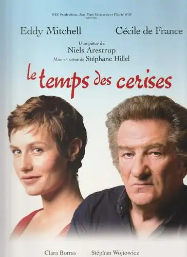 MEC Productions, Jean-Marc Ghanassia, Claude Wild: Programmheft Niels Arestrup LE TEMPS DES CERISES Tournee 2008 (18). 