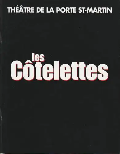 Theatre de la Porte St-Martin, Helene et Bernard Regnier, Laura Pels, Jacqueline Cormier: Programmheft Bertrand Blier LES COTELETTES Premiere 9 septembre 1997 (18). 