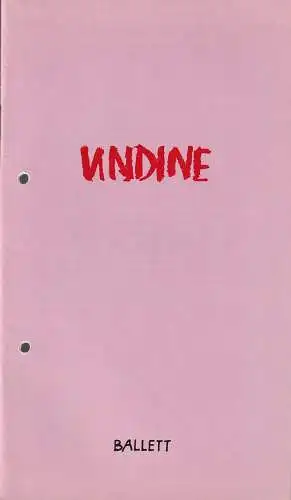 Städtische Theater Karl-Marx-Stadt, Gerhard Meyer, Gudrun Ziller: Programmheft Hans Werner Henze UNDINE Ballett Premiere 15. März 1986 Spieljahr 1986 Opernhaus (18). 