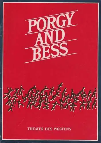 Theater des Westens, Götz Friedrich, Helmut Baumann, Valerie Hennecke, Michael Ponto, kranichphoto: Programmheft George Gershwin PORGY AND BESS Spielzeit 1987 / 88 (18). 