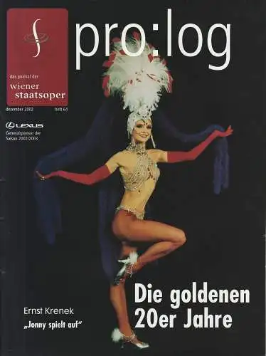 Wiener Staatsoper, Ioan Holender, Peter Blaha, Andreas Lang, Alfred Oberzaucher: pro:log das journal der wiener staatsoper dezember 2002 Saison 2002 / 2003 Heft 64 (18). 