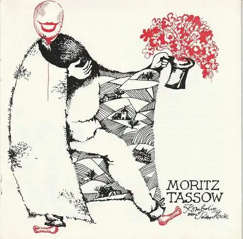 Theater der Stadt Cottbus, Johannes Steurich, Hans-Hermann Liebrecht, Horst Leiteritz ( Illustrationen ), Walter Böhm: Programmheft Peter Hacks MORITZ TASSOW Premiere 28. März 1981 Spielzeit 1980 / 81 Nr. 6 (18). 