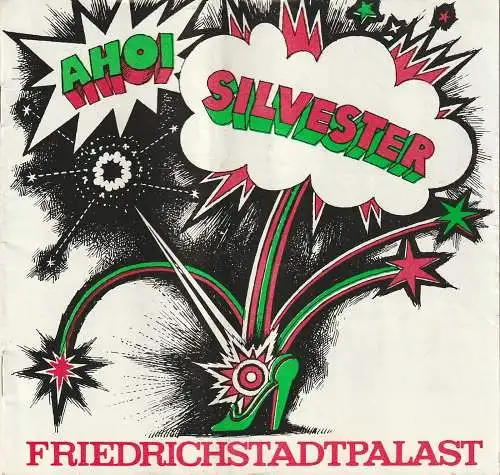Friedrichstadtpalast, Wolfgang E. Struck, Wolfgang Tilgner, Bernd Gahlow, Hans-Gerald Otto: Programmheft AHOI SILVESTER ! 10. November bis 31. Dezember 1976 Heft 10 / 1976 (18). 