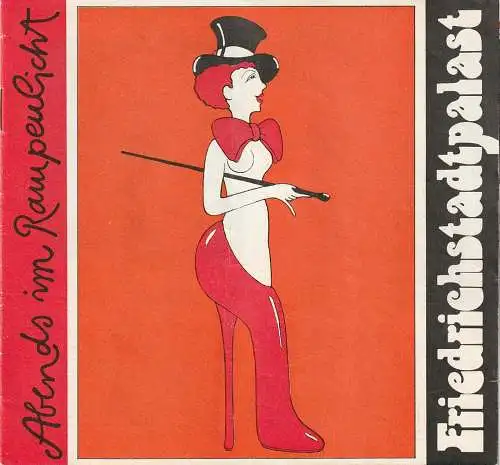 Friedrichstadtpalast, Wolfgang E. Struck, Wolfgang Tilgner, Bernd Gahlow, Detlef Mann, Klaus Müller: Programmheft ABENDS IM RAMPENLICHT Februar / März 1981 Heft 2 / 1981 (18). 
