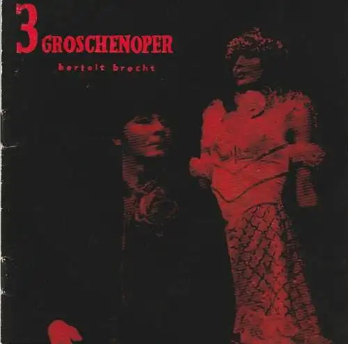 Künstler-Agentur der DDR, Ludvig Kundera: Programmheft Brecht / Weill DIE DREIGROSCHENOPER Maxim Gorki Theater Berliner Festtage 1979 (18). 