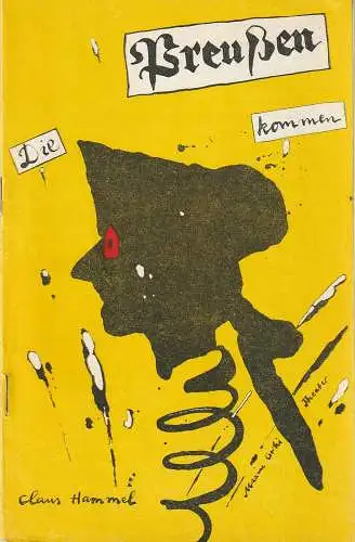 Maxim Gorki Theater, Albert Hetterle, Erika Köllinger, Werner Knispel, Erhard Grüttner: Programmheft Claus Hammel DIE PREUßEN KOMMEN Premiere 22. und 23. Januar 1986 Spielzeit 1985 / 86 Heft 2 (18). 