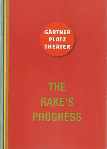 Staatstheater am Gärtnerplatz, Josef E. Köpplinger, Christoph Wagner-Trenkwitz, Johannes Weiß: Programmheft Igor Strawinsky THE RAKE´S PROGRESS Premiere 7. Oktober 2022 Spielzeit 2022 / 2023 (18). 