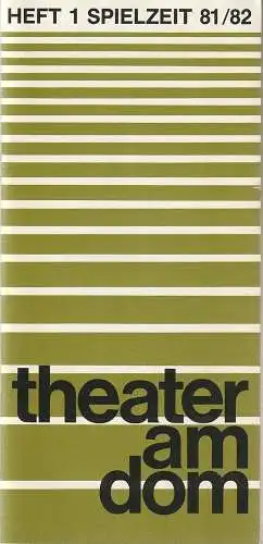 Theater am Dom Köln, Inge Durek, Barbara Heinersdorff, Inge Stütz: Programmheft Noel Coward HOCHZEITSREISE ( INTIMITÄTEN ) Premiere 16. Juli 1981 Spielzeit 1981 / 82 Heft 1 (18). 