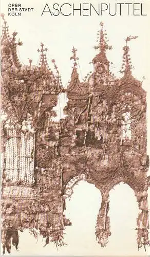 Oper der Stadt Köln, Michael Hampe, Irmgard Scharberth: Programmheft Gioacchino Rossini ASCHENPUTTEL Premiere 17. Dezember 1978 (18). 