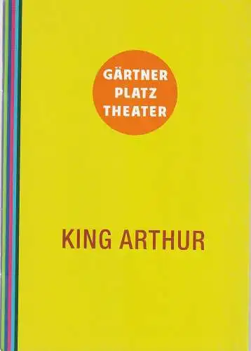 Staatstheater am Gärtnerplatz, Josef E. Köpplinger, David Treffinger, Johannes Weiß: Programmheft Henry Purcell KING ARTHUR Premiere 8. Dezember 2016 Spielzeit 2016 / 17 (18). 