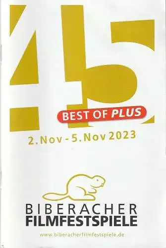 Biberacher Filmfestspiele, Reinhard Brockof, Stefan Hommrich: Programmheft 45. BIBERACHER FILMFESTSPIELE 2. Nov - 5. Nov 2023 BEST OF PLUS (18). 