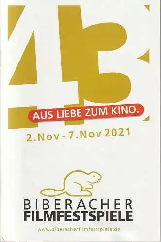 Biberacher Filmfestspiele, Reinhard Brockof, Stefan Hommrich: Programmheft 43. BIBERACHER FILMFESTSPIELE 2. Nov - 7. Nov 2021 AUS LIEBE ZUM KINO (18). 