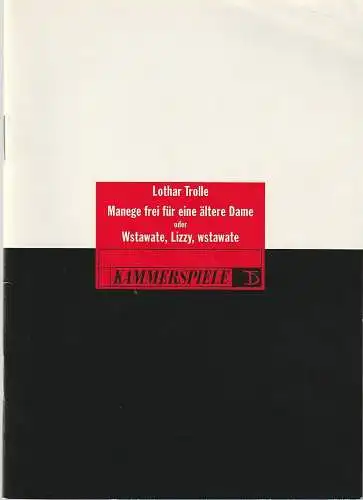 Deutsches Theater und Kammerspiele Berlin, Thomas Langhoff, Susanne Thelemann: Programmheft Lothar Trolle MANEGE FREI FÜR EINE ÄLTERE DAME Premiere 22. Mai 1993 Spielzeit 1992 / 93 (18). 