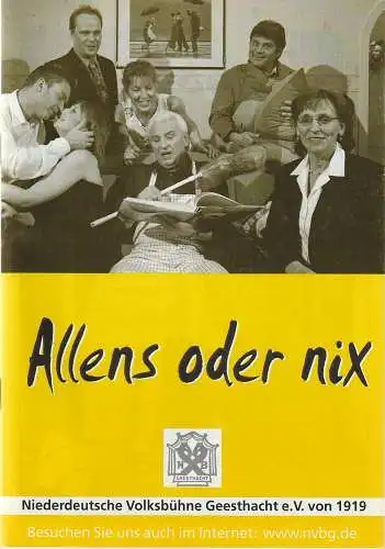 Niederdeutsche Volksbühne Geesthacht: Programmheft Jack Popplewell ALLENS ODER NIX Premiere 17. März 2007 (18). 