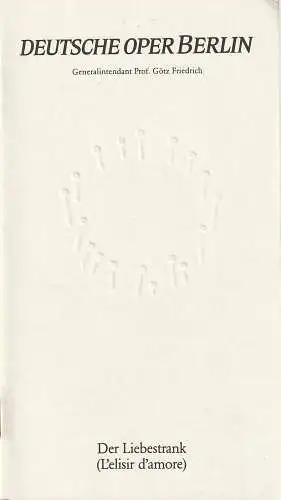 Deutsche Oper Berlin, Prof. Götz Friedrich, Günther Uecker ( Prägung der Titelseite ), Peter Kain: Programmheft Gaetano Donizetti DER LIEBESTRANK Prägung GÜNTHER UECKER (18). 