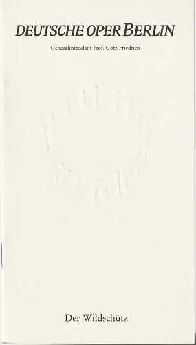 Deutsche Oper Berlin, Prof. Götz Friedrich, Günther Uecker ( Prägung der Titelseite ): Programmheft Albert Lortzing DER WILDSCHÜTZ Prägung GÜNTHER UECKER (18). 