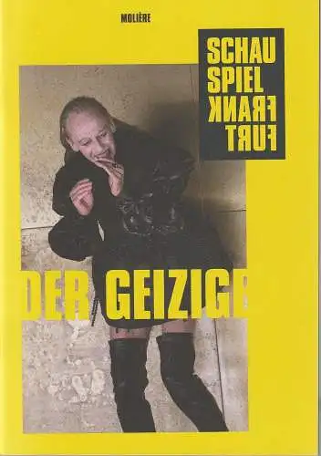 Schauspiel Frankfurt, Anselm Weber, Sabrina Zwach, Thomas Aurin ( Fotos ): Programmheft Moliere DER GEIZIGE Premiere 21. September 2023 Spielzeit 2023 / 24 Heft Nr. 105 (18). 