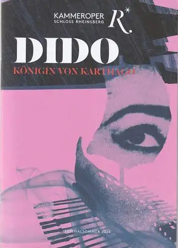 Kammeroper Schloss Rheinsberg, Georg Quander, Dirk H. Beenken, Carina Berwing, Albert Heilmann, Friederike Janott: Programmheft Niccolo Piccinni DIDO KÖNIGIN VON KARTHAGO Premiere 25. Juli 2024 Festivalsommer (18). 