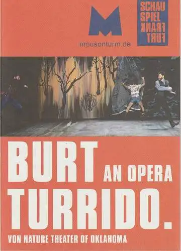 Schauspiel Frankfurt, Anselm Weber, Mousonturm, Katja Herlemann, Marcus Droß: Programmheft BURT TURRIDO. AN OPERA Premiere 8. Oktober 2022 Spielzeit 2022 / 23 Heft Nr. 94 (18). 