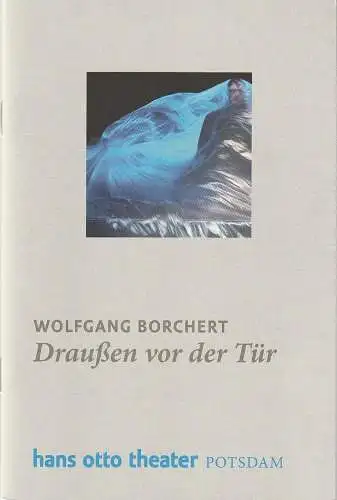Hans Otto Theater Potsdam, Tobias Wellemeyer, Remsi Al Khalisi: Programmheft Wolfgang Borchert DRAUßEN VOR DER TÜR Premiere 13. Dezember 2012 (18). 
