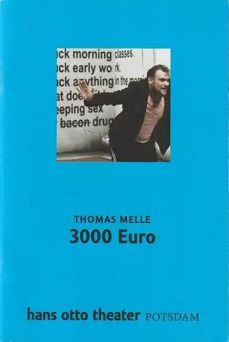 Hans Otto Theater Potsdam, Tobias Wellemeyer, Ute Scharfenberg: Programmheft Thomas Melle 3000 EURO Premiere 13. November 2015 (18). 