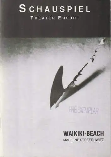 Theater Erfurt, Dietrich Taube, Götz Brandt: Programmheft Marlene Streeruwitz WAIKIKI-BEACH Premiere 30. April 1993 Spielzeit 1993 / 94 (18). 