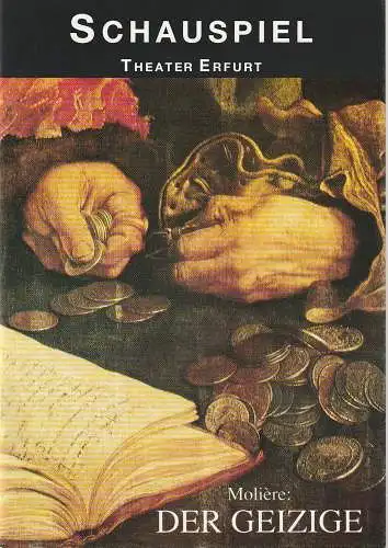 Theater Erfurt, Dietrich Taube, Klaus Gronau: Programmheft Moliere DER GEIZIGE Premiere 15. Januar 1994 Spielzeit 1993 / 94 (18). 