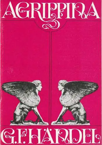 Städtische Bühnen Erfurt, Bodo Witte, Ursula Boock, Walter Meißner, Regina Holland-Cunz: Programmheft Georg Friedrich Händel AGRIPPINA Premiere 25. Dezember 1978 Spielzeit 1977 / 78 Heft 20 (18). 