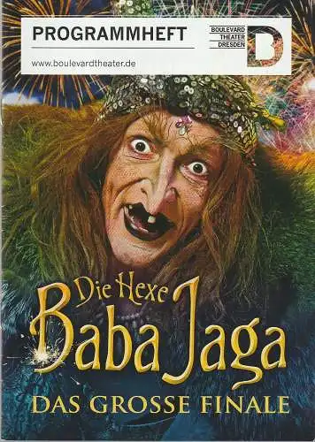 Boulevardtheater Dresden, Marten Ernst, Olaf Becker, Thomas Kaufmann: Programmheft Uraufführung DIE HEXE BABA JAGA - DAS GROSSE FINALE 11. September 2016 (18). 