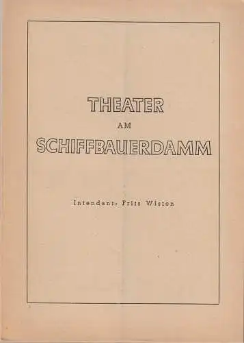Theater am Schiffbauerdamm, Fritz Wisten: Programmheft Sidney Kingsley MENSCHEN IN WEISS (18). 