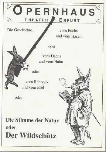 Theater Erfurt Opernhaus, Dietrich Taube, Ute Unger: Programmheft Albert Lortzing DER WILDSCHÜTZ Premiere 14. Januar 1995 Spielzeit 1994 / 95 Nr. 4 (18). 