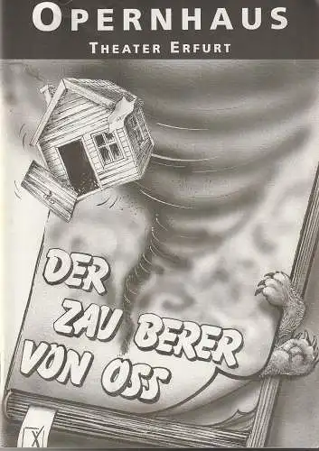 Theater Erfurt Opernhaus, Dietrich Taube, Ute Unger: Programmheft Arlen / Harburg DER ZAUBERER VON OSS Premiere 3. Dezember 1994 Spielzeit 1994 / 95 Nr. 3 (18). 