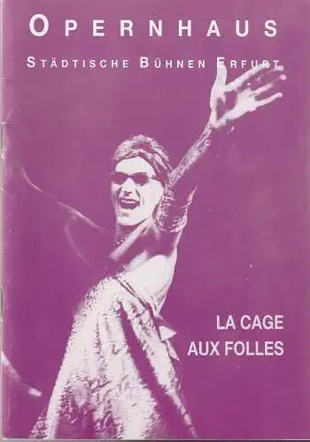 Theater Erfurt Opernhaus, Dietrich Taube, Ute Unger: Programmheft LA CAGE AUX FOLLES Premiere 10. Oktober 1992 Spielzeit 1992 / 93 Heft 1 (18). 